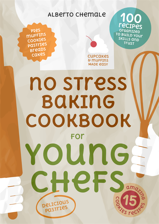 Cover of No Stress Baking Cookbook for Young Chefs by Alberto Chemale